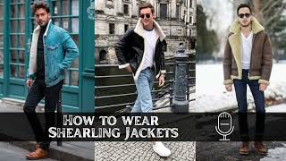 How to wear Shearling Jackets amp Coats [upl. by Bound]