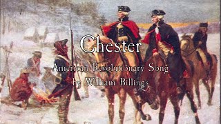 American Revolutionary Song Chester  William Billings [upl. by Ontine]