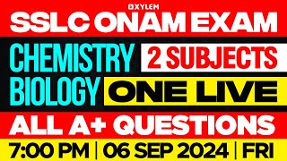 SSLC Onam Exam  2 Subjects 1 Live  Chemistry amp Biology  All A Questions  Xylem SSLC [upl. by Hallerson]