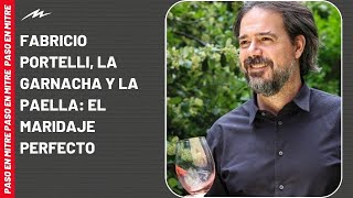 Fabricio Portelli la garnacha y la paella el maridaje perfecto [upl. by Salas810]