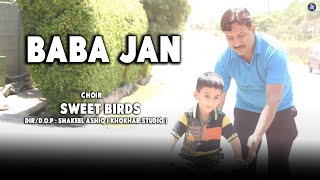 Cantt Nursery Rawalpindi song Baba Jaan project The City School Sweet Birds [upl. by Waddington]