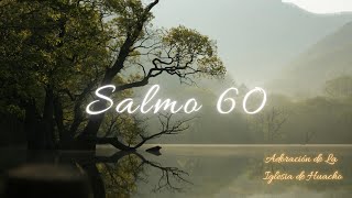 Salmo 60  La Iglesia de Huacho  En Vivo  2024 [upl. by Noram237]