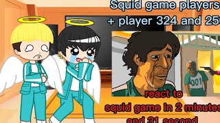 Squid game players  324 and 250 react to squid game 2 minutes and 31 seconds [upl. by Yemarej]