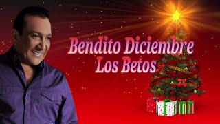 Bendito Diciembre los betos letra [upl. by Mita926]