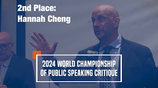 Hannah Cheng 2nd place winner 2024 World Championship of Public Speaking Critique [upl. by Epotimet258]