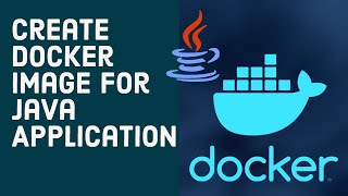 How to Create Docker Image for Java Application  How to Dockerize an application  Docker Container [upl. by Celinka]