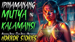 IPINAMANANG MUTYA NG KALAMANSI I True Horror Story I Aswang Story [upl. by Mika442]