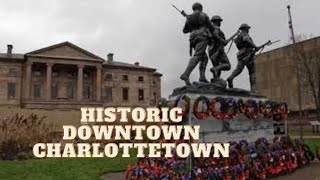 Historic Downtown Charlottetown Walking Tour [upl. by Xxam]