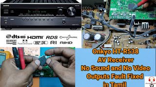 Onkyo HTR538 AV Receiver No Sound and No Video Output Faults Fixed in Tamil onkyo avreceiver [upl. by Penman]