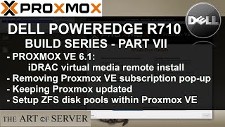 Dell PowerEdge R710 build PART 79  Proxmox VE 61 install idrac virtual media and ZFS [upl. by Noitsuj]