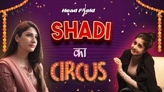 Shadi Ka Circus  Head Field Films [upl. by Adiol]