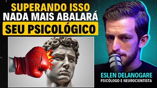 Como Ter Uma MENTALIDADE INABALÁVEL  Eslen Delanogare neurocientista [upl. by Ardnekahs]