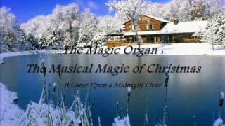 Magic Organ Christmas  It Came Upon a Midnight Clear [upl. by Norit50]