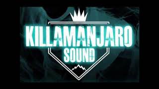 Killamanjaro Killer Singers Dubplates [upl. by Yelahs]