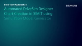 Automated DriveSim Designer Chart Creation in SIMIT using Simulation Model Generator [upl. by Nimad]