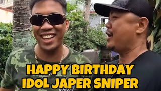 HAPPY BIRTHDAY IDOL JAPER SNIPER KANTAHAN NA [upl. by Kolodgie]