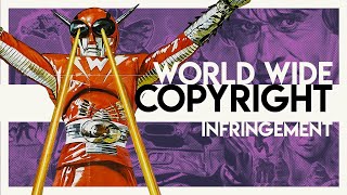 World Wide Creativity in Copyright Infringement  Video Essay [upl. by Maegan]