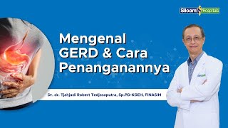 Kenali Gejala GERD dan Penanganannya Sebelum Terlambat [upl. by Ahsirahc]