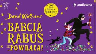 quotBabcia Rabuś… powracaquot David Walliams  audiobook [upl. by Ozneral]