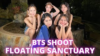 BTS SHOOT FLOATING SANCTUARY WITH YUMI BIANCA HEART AND FATIMA  ASHTINE OLVIGA [upl. by Ivers822]