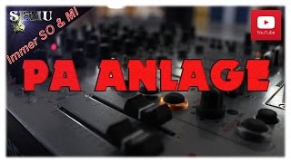 ▓ PA ANLAGE  AUFBAU amp ANSCHLIEßEN ▓ [upl. by Amelina]