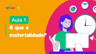 Videoaula 1  O que é Materialidade [upl. by Metzgar]