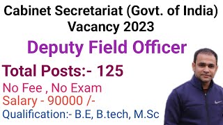 Cabinet Secretariat Deputy Field Officer Vacancy 2023  Cabinet Secretariat DFO Recruiment 2023 [upl. by Kcin]