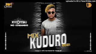 MIX de Kuduro 2021  Xocoteiro no Comando Ditox Produções [upl. by Adav125]