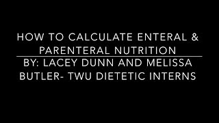 How to Calculate Enteral and Parenteral Nutrition [upl. by Medovich]