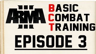 Arma 3 Basic Combat Training Episode 3 [upl. by Alwyn]