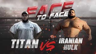 IRANIAN HULK VS TITAN Face Off in Dubai July 2022 Part 2 [upl. by Zeba]