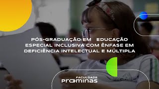 PÓSGRADUAÇÃO EM EDUCAÇÃO ESPECIAL E INCLUSIVA COM ÊNFASE EM DEFICIÊNCIA INTELECTUAL E MÚLTIPLA [upl. by Mike]