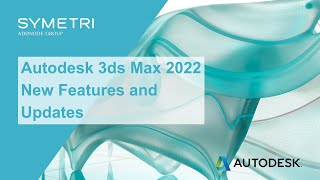 3ds Max 2022  New Features and Updates [upl. by Oralia]