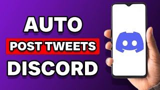 How To Automatically Post Tweets To Your Discord Server [upl. by Gwenore461]