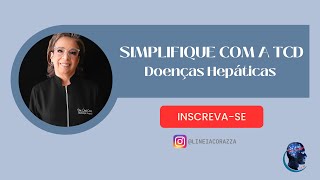 Simplifique com a TCD nas doenças hepáticas [upl. by Shaia]