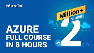 Azure Full Course  Learn Microsoft Azure in 8 Hours  Azure Tutorial For Beginners  Edureka [upl. by Maharva]