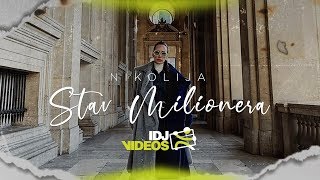 NIKOLIJA  STAV MILIONERA OFFICIAL VIDEO [upl. by Forsta]