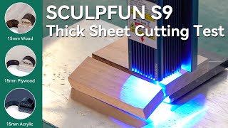 SCULPFUN S9 Thick Sheet Cutting Test and Cutting Recommendations Laser Engraving Machine [upl. by Fortunato264]