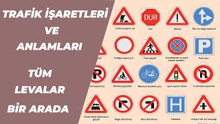 TRAFİK İŞARETLERİ VE ANLAMLARI  TRAFİK LEVHALARI  EHLİYET TRAFİK İŞARETLERİ [upl. by Attalie361]