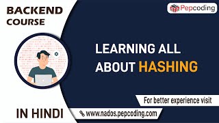 Learning all about Hashing  Website Security  Learn backend development in hindi [upl. by Eislehc875]