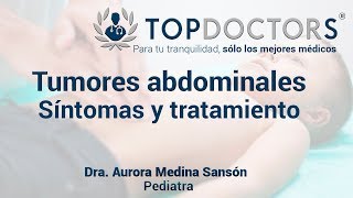 Tumor abdominal en niños Síntomas y tratamientos [upl. by Guillermo]