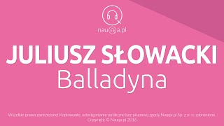 BALLADYNA  Juliusz Słowacki  streszczenie i opracowanie lektury  nauqa [upl. by Landa]