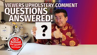 My Viewers Comment Questions Answered upholstery leather [upl. by Erv251]