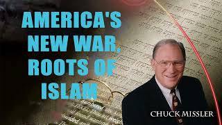 Pastor Chuck Missler  Americas New War Roots of Islam [upl. by Nnyluqcaj]