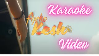 Fijeko Kesh Karaoke Lyrical Video  Ekdev Limbu Ft Karma Lala [upl. by Shannon]