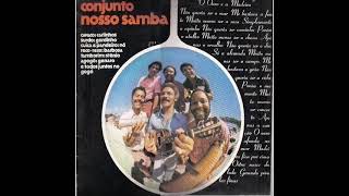 Conjunto Nosso Samba  O Ouro e a Madeira 1975 [upl. by Aihsekin111]