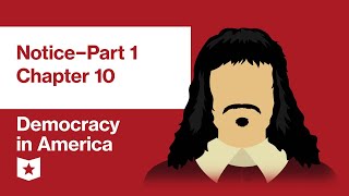 Democracy in America by Alexis de Tocqueville  Vol 2 Notice–Part 1 Chapter 10 [upl. by Alohs]