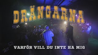 Drängarna  Varför Vill Du Inte Ha Mig  OFFICIELL MUSIKVIDEO 2017 [upl. by Esalb947]