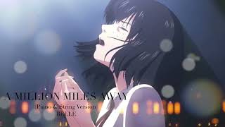 A Million Miles Away Piano amp String Version  BELLE  by Sam Yung [upl. by Namrak]