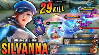 3x SAVAGE  29 Kills New OP Build for Silvanna MUST TRY  Build Top 1 Global Silvanna  MLBB [upl. by Ichabod]